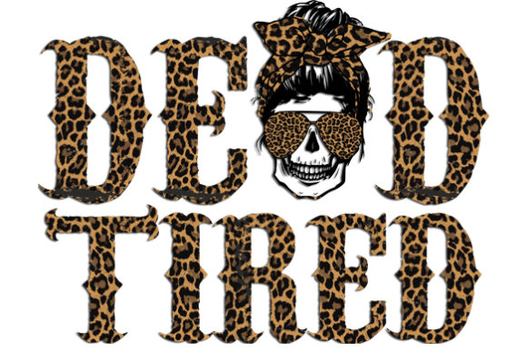 Dead Tired Skull Mom Sublimation: A Designer's Review
