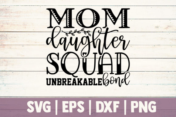 Mom Daughter Squad Graphics for Crafts Review