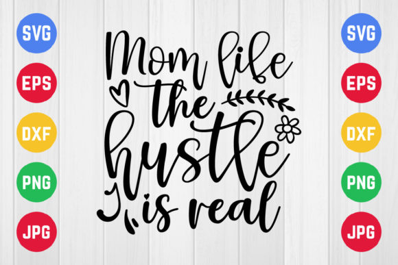 Mom Life Hustle: Graphics for Crafts & Branding