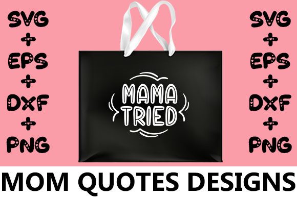 MOM Mama Tried: Graphics for Crafts & Sales