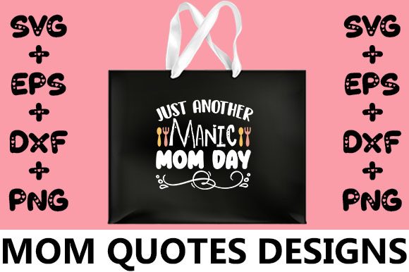 MOM Manic Day Graphics for Crafts