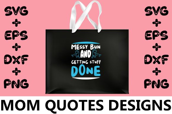 MOM Messy Bun Graphics for Modern Crafts
