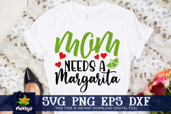 Mom Needs a Margarita: Graphics for Fun Crafts