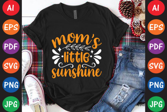 Mom's Little Sunshine: Graphics for Crafts & Branding