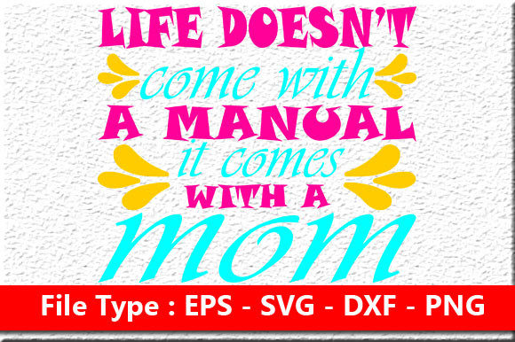 Mother’s Day Svg Design, Life Doesn’t Co