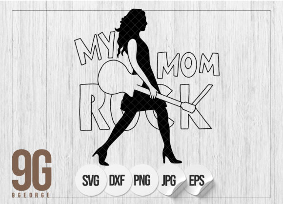 My Mom Rock Design: Graphics for Crafts & Brands